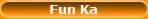 Fun Ka